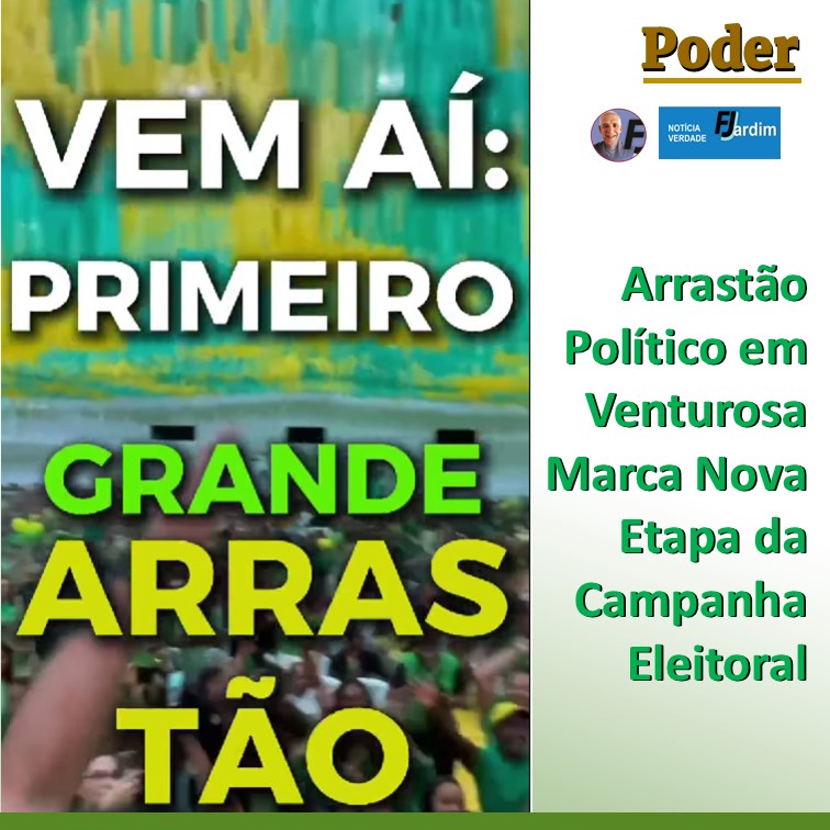 Arrastão Político em Venturosa Marca Nova Etapa da Campanha Eleitoral