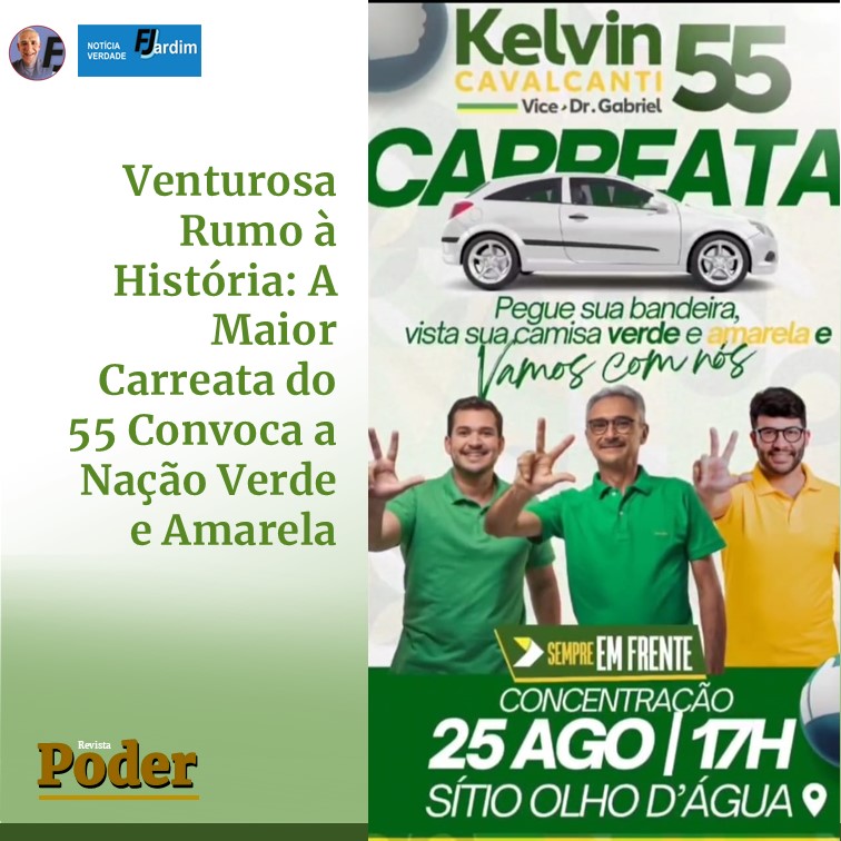 Venturosa Rumo à História: A Maior Carreata do 55 Convoca a Nação Verde e Amarela