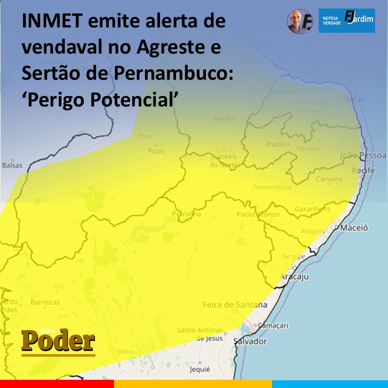 INMET emite alerta de vendaval no Agreste e Sertão de Pernambuco: ‘Perigo Potencial’