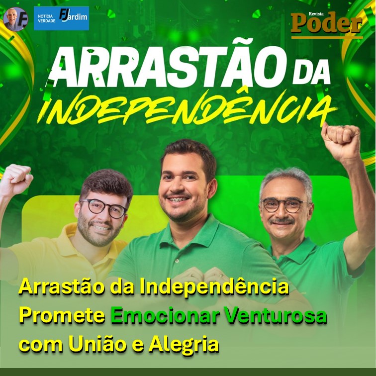 Arrastão da Independência Promete Emocionar Venturosa com União e Alegria