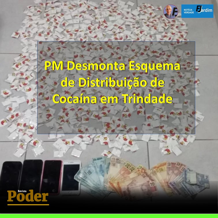 PM Desmonta Esquema de Distribuição de Cocaína em Trindade