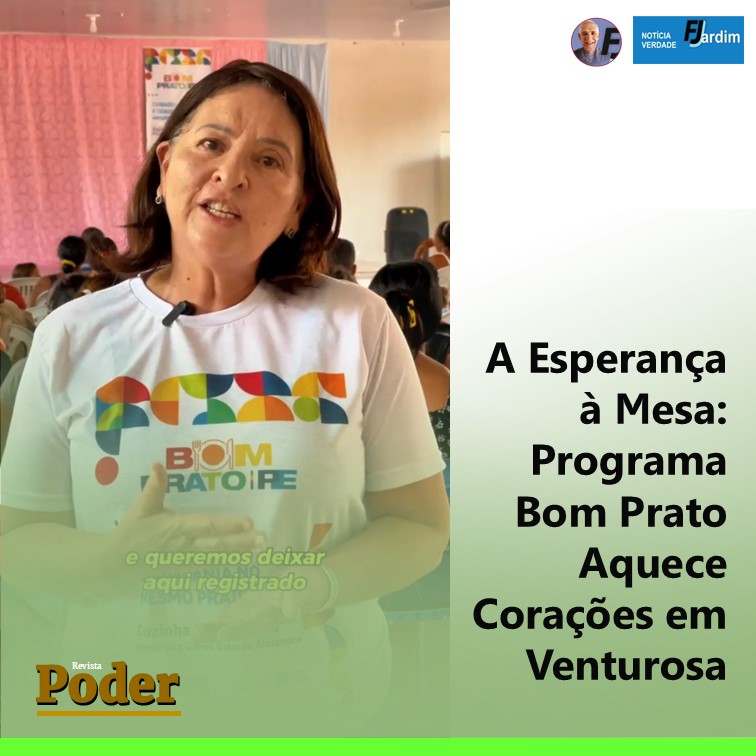 A Esperança à Mesa: Programa Bom Prato Aquece Corações em Venturosa