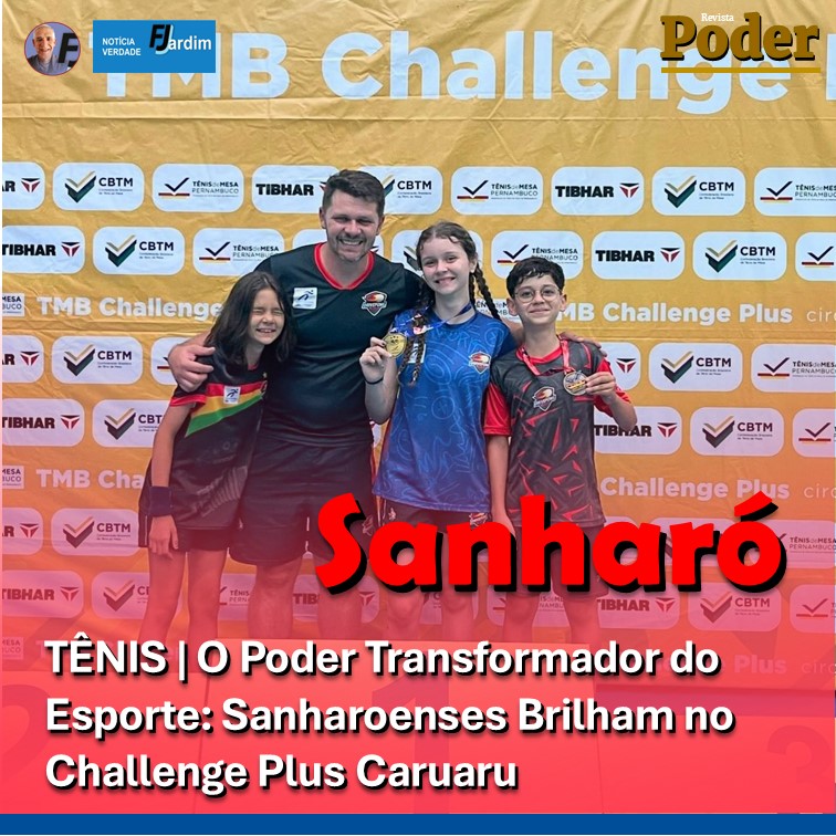 TÊNIS | O Poder Transformador do Esporte: Sanharoenses Brilham no Challenge Plus Caruaru
