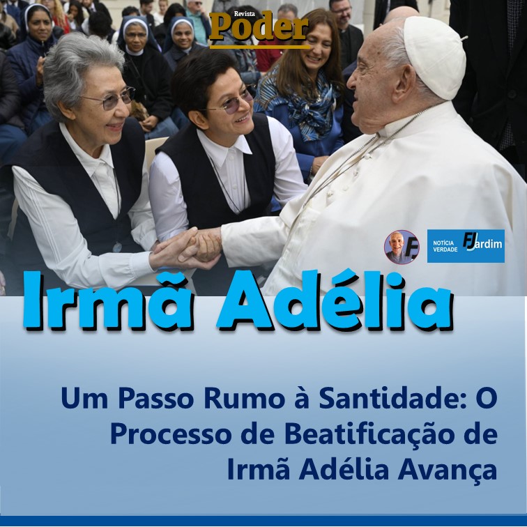 Um Passo Rumo à Santidade: O Processo de Beatificação de Irmã Adélia Avança
