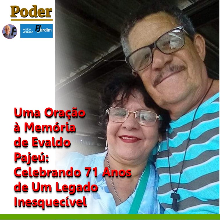 Uma Oração à Memória de Evaldo Pajeú: Celebrando 71 Anos de Um Legado Inesquecível