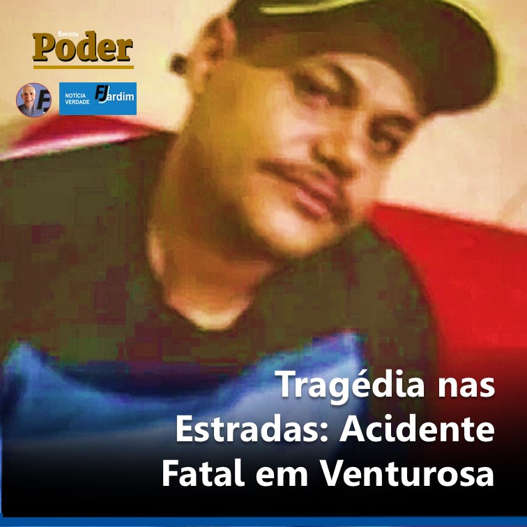 Tragédia nas Estradas: Acidente Fatal em Venturosa