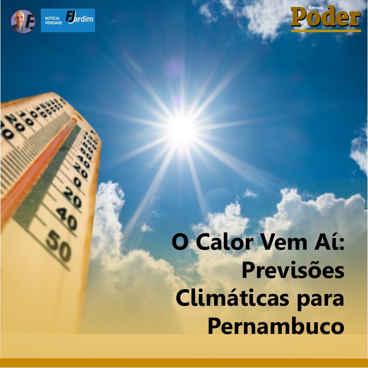 O Calor Vem Aí: Previsões Climáticas para Pernambuco