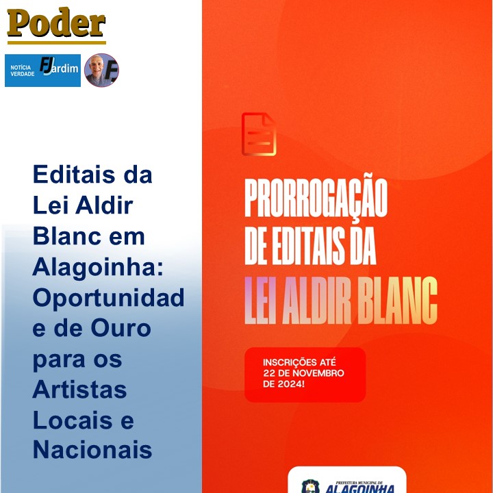 Editais da Lei Aldir Blanc em Alagoinha: Oportunidade de Ouro para os Artistas Locais e Nacionais