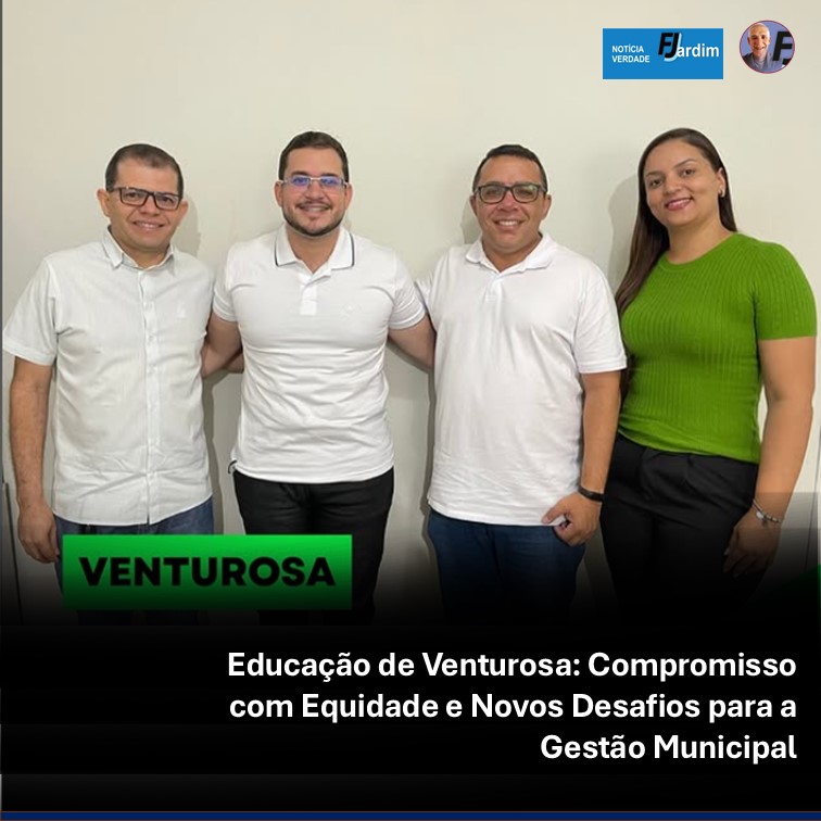 Educação de Venturosa: Compromisso com Equidade e Novos Desafios para a Gestão Municipal