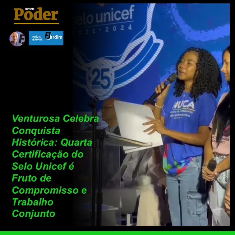 Venturosa Celebra Conquista Histórica: Quarta Certificação do Selo Unicef é Fruto de Compromisso e Trabalho Conjunto