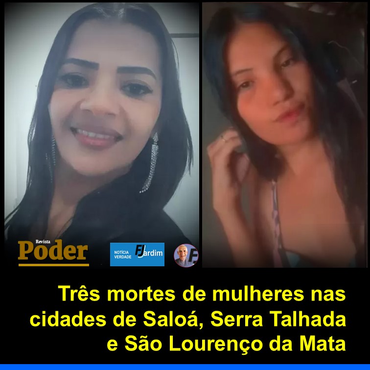 VIOLÊNCIA CONTRA A MULHER | Assassinato de Mulheres abalam três cidades