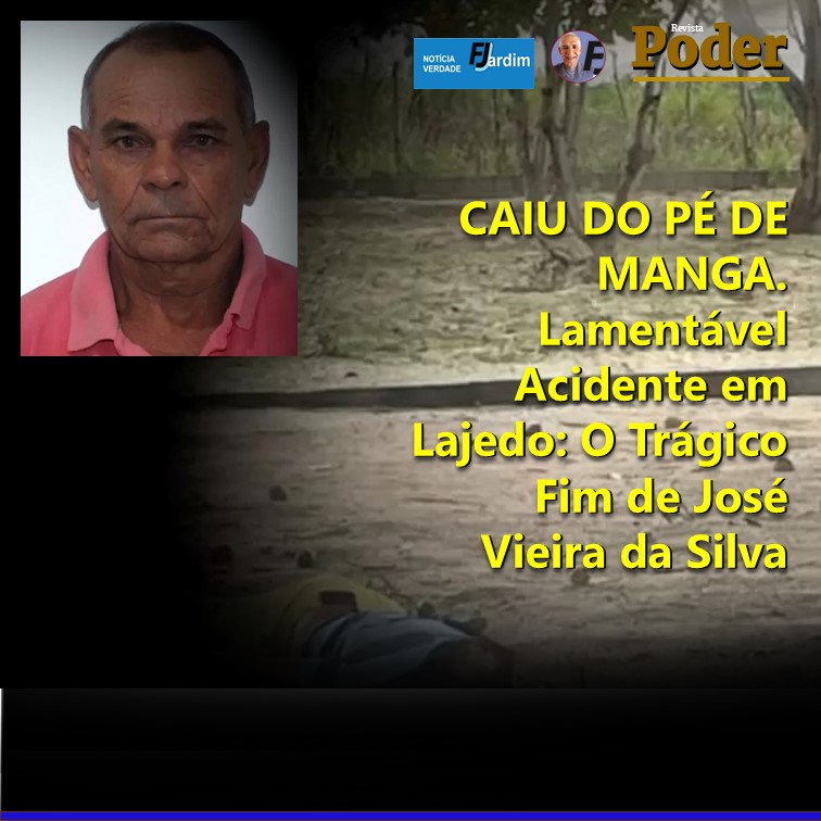 Lamentável Acidente em Lajedo: O Trágico Fim de José Vieira da Silva
