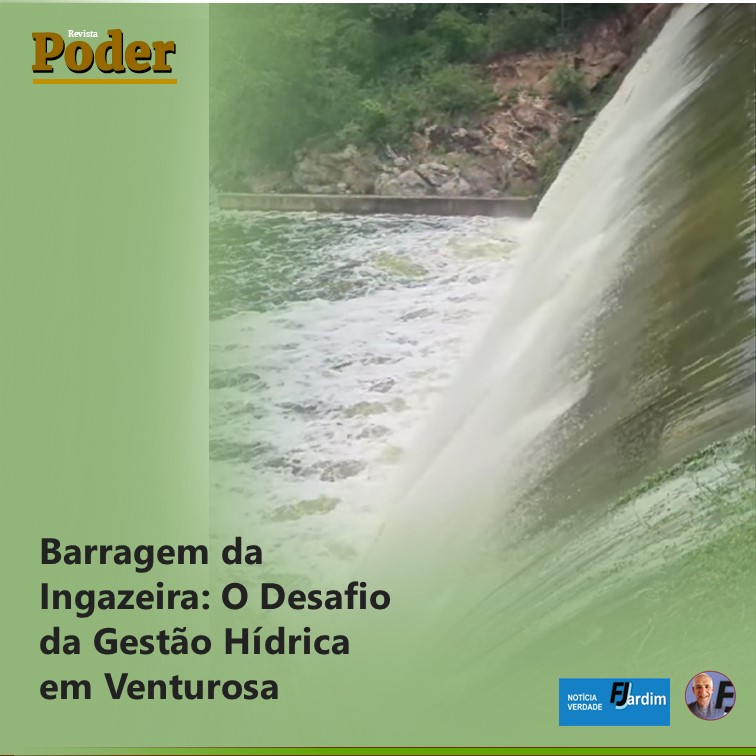 Barragem da Ingazeira: O Desafio da Gestão Hídrica em Venturosa