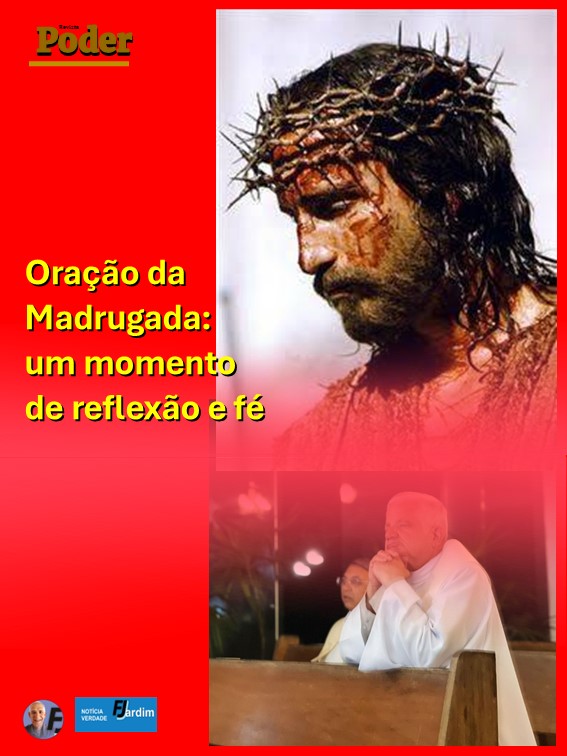 ORAÇÃO DA MADRUGADA: UM MOMENTO DE REFLEXÃO E FÉ