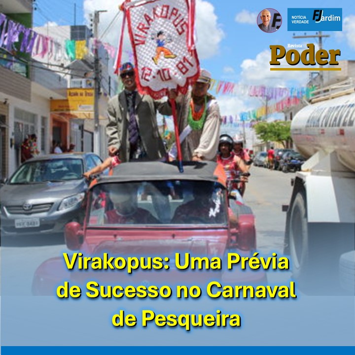 Virakopus: Uma Prévia de Sucesso no Carnaval de Pesqueira