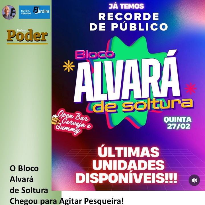 O Bloco Alvará de Soltura Chegou para Agitar Pesqueira!