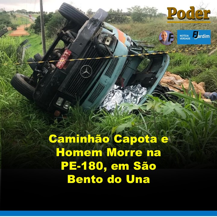 Caminhão Capota e Homem Morre na PE-180, em São Bento do Una