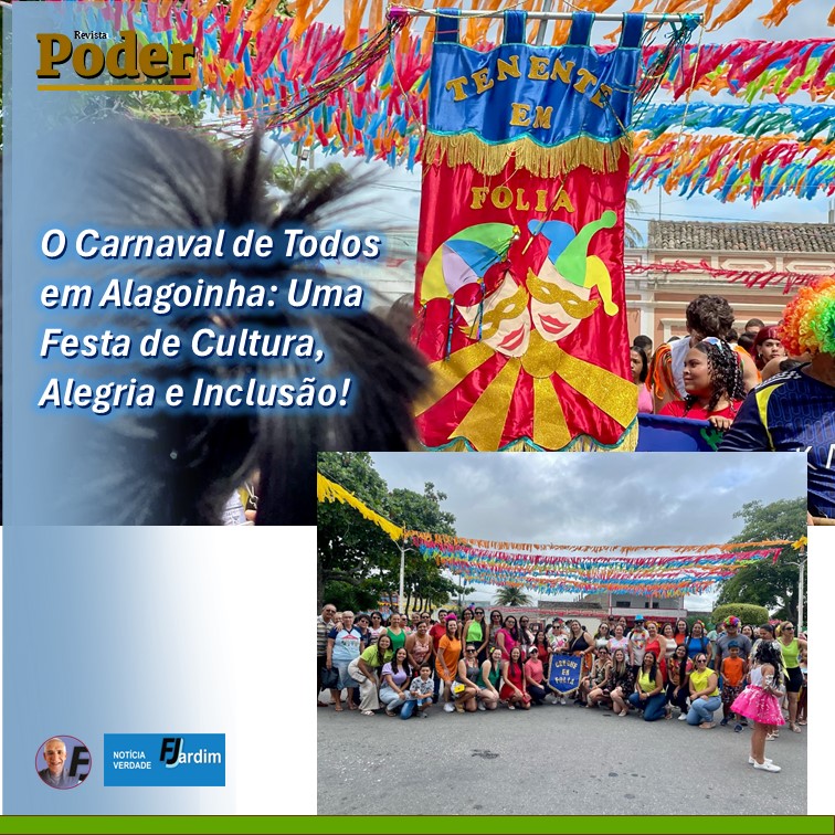 O Carnaval de Todos em Alagoinha: Uma Festa de Cultura, Alegria e Inclusão!