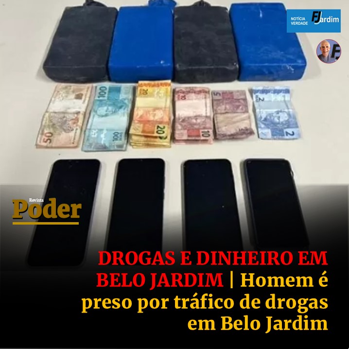DROGAS E DINHEIRO EM BELO JARDIM | Homem é preso por tráfico de drogas em Belo Jardim