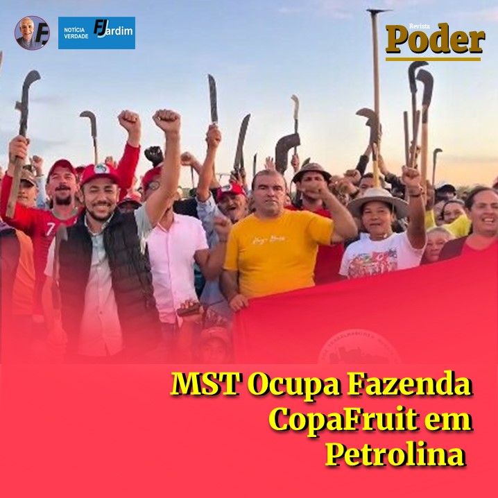 MST Ocupa Fazenda CopaFruit em Petrolina