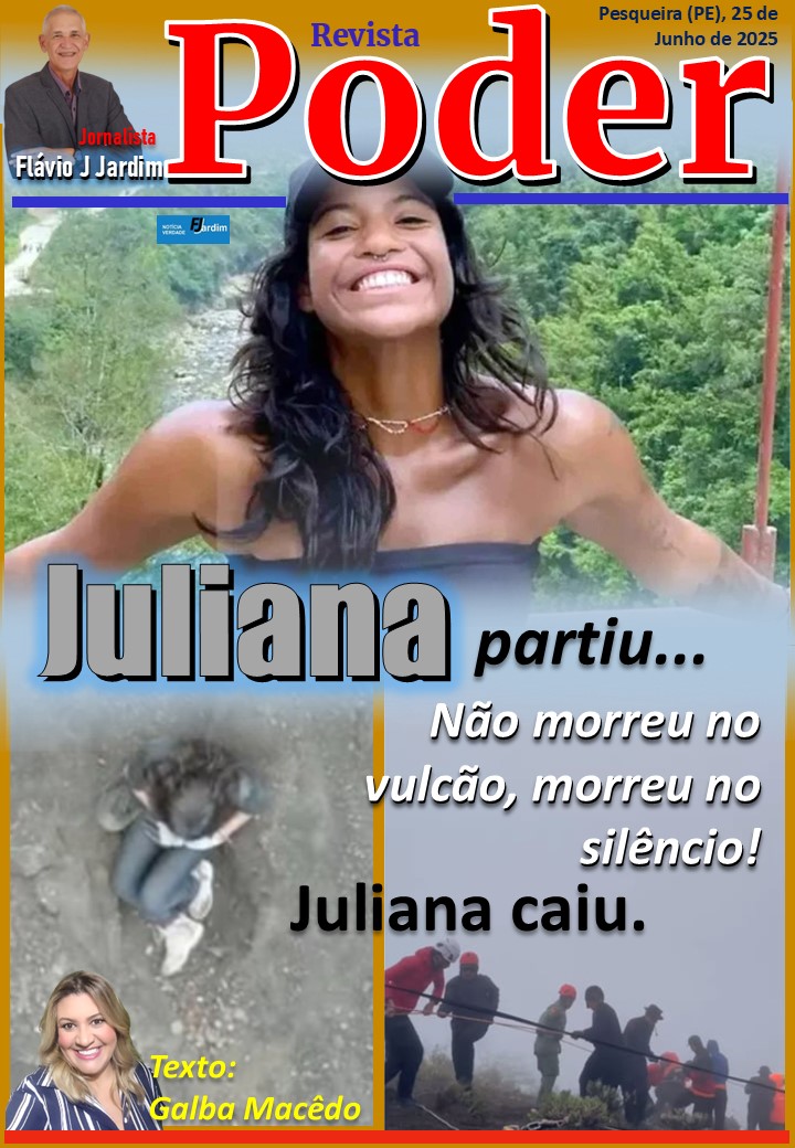 Juliana partiu... não morreu no vulcão, morreu no silêncio!