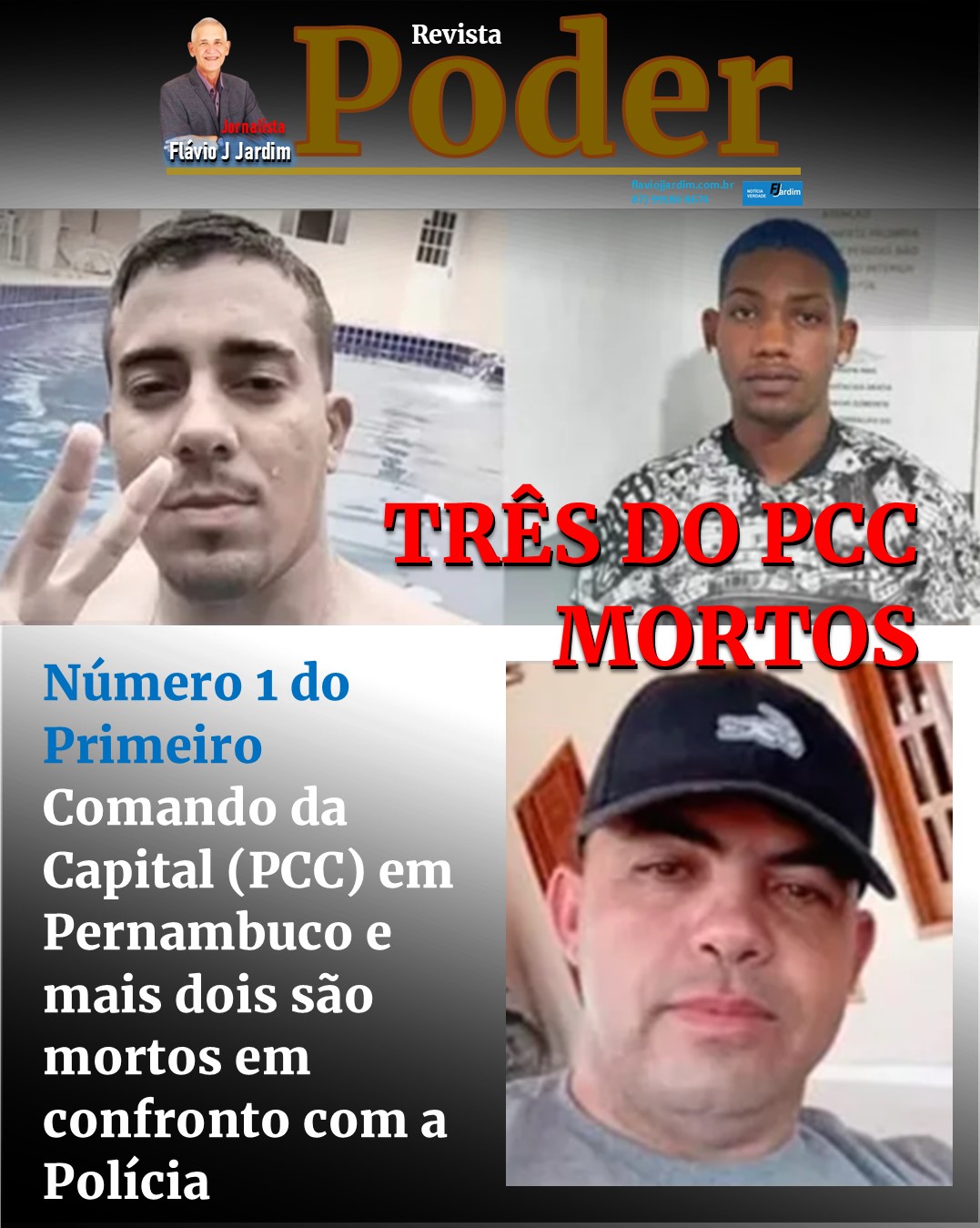 TRÊS MORTES | Número 1 do Primeiro Comando da Capital (PCC) em Pernambuco e mais dois são mortos em confronto com a Polícia