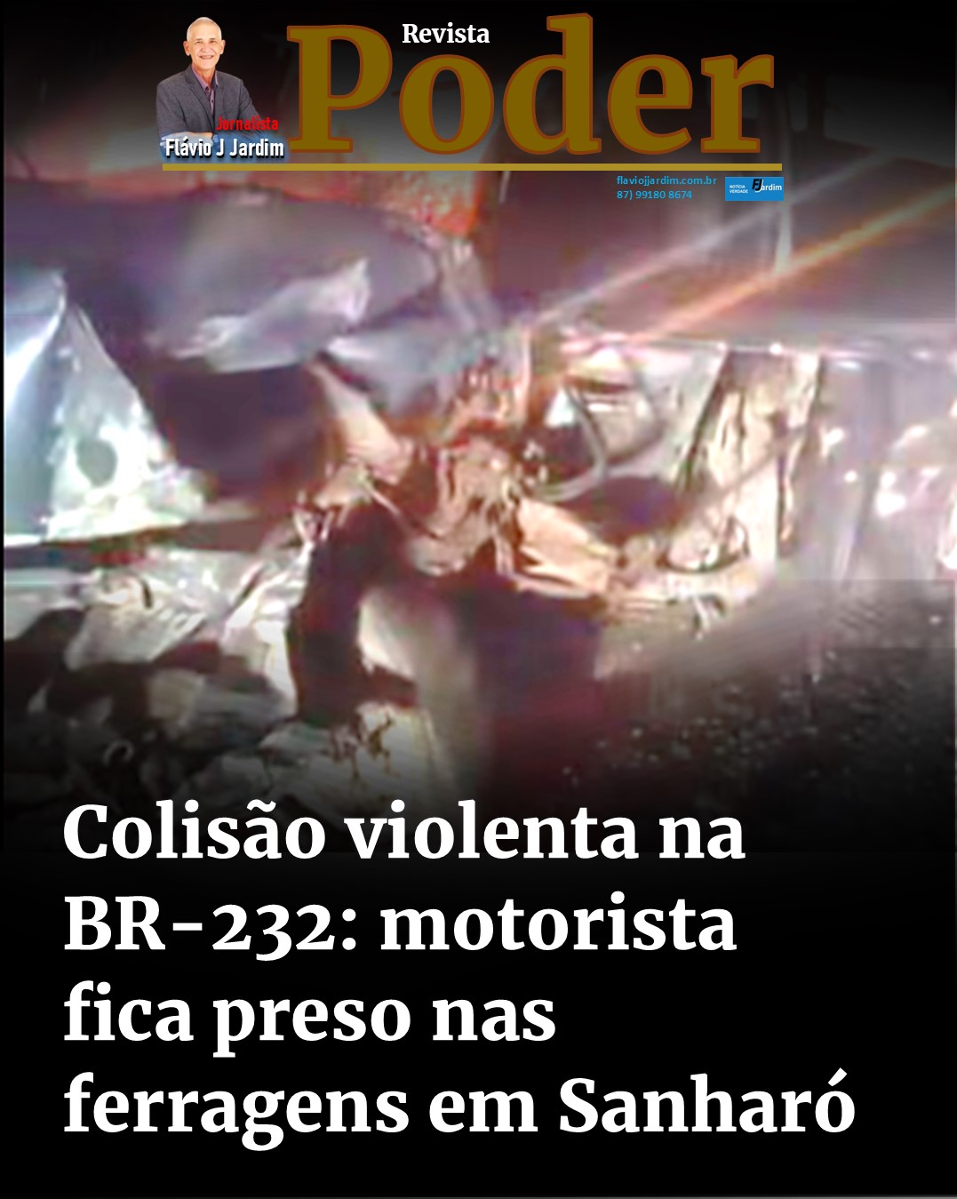 Colisão violenta na BR-232: motorista fica preso nas ferragens em Sanharó