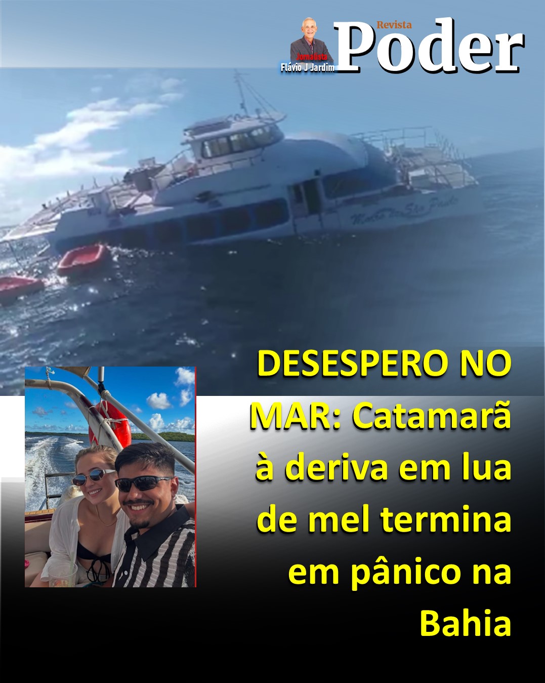 DESESPERO NO MAR: Catamarã à deriva em lua de mel termina em pânico na Bahia