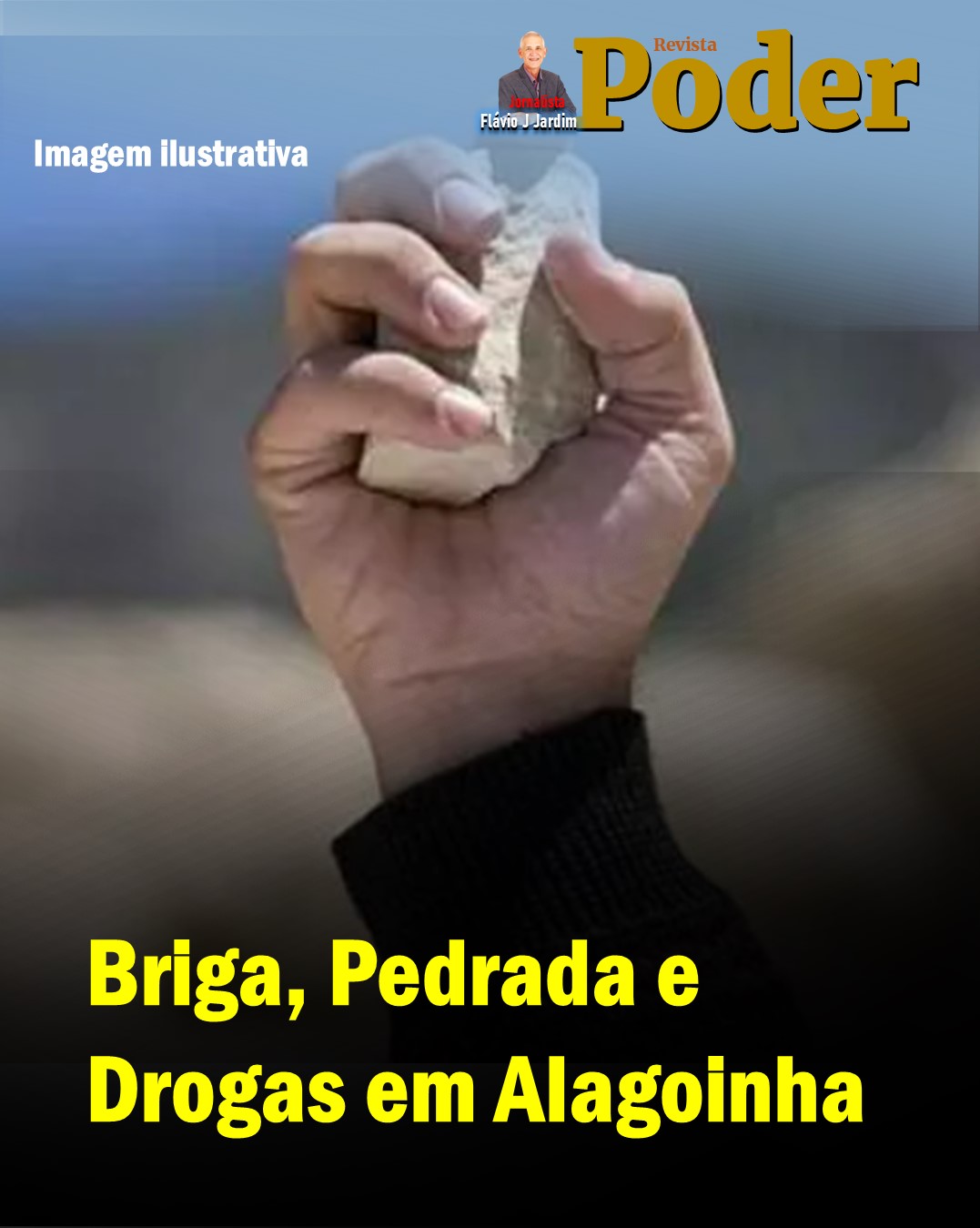 💥 Briga, Pedrada e Drogas em Alagoinha