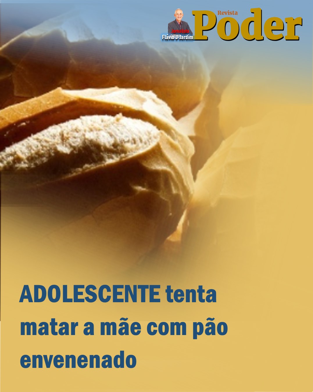 ADOLESCENTE tenta matar a mãe com pão envenenado