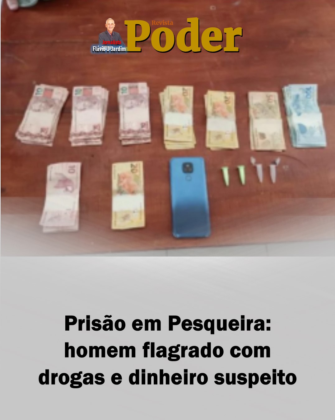 🚔 Prisão em Pesqueira: homem flagrado com drogas e dinheiro suspeito