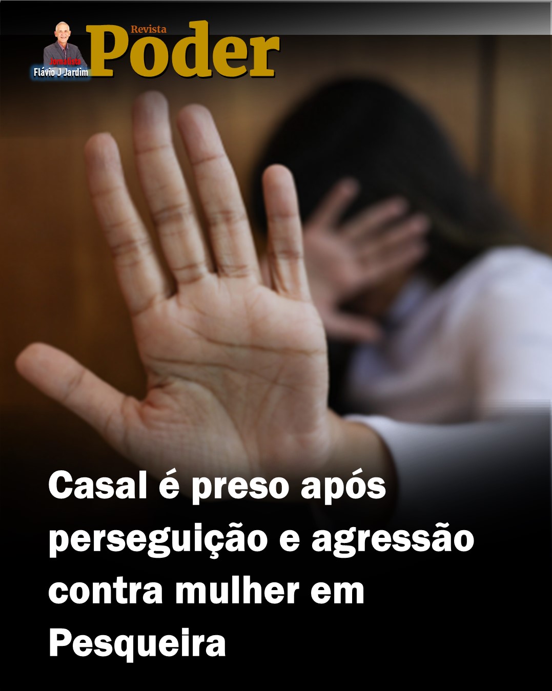 Casal é preso após perseguição e agressão contra mulher em Pesqueira