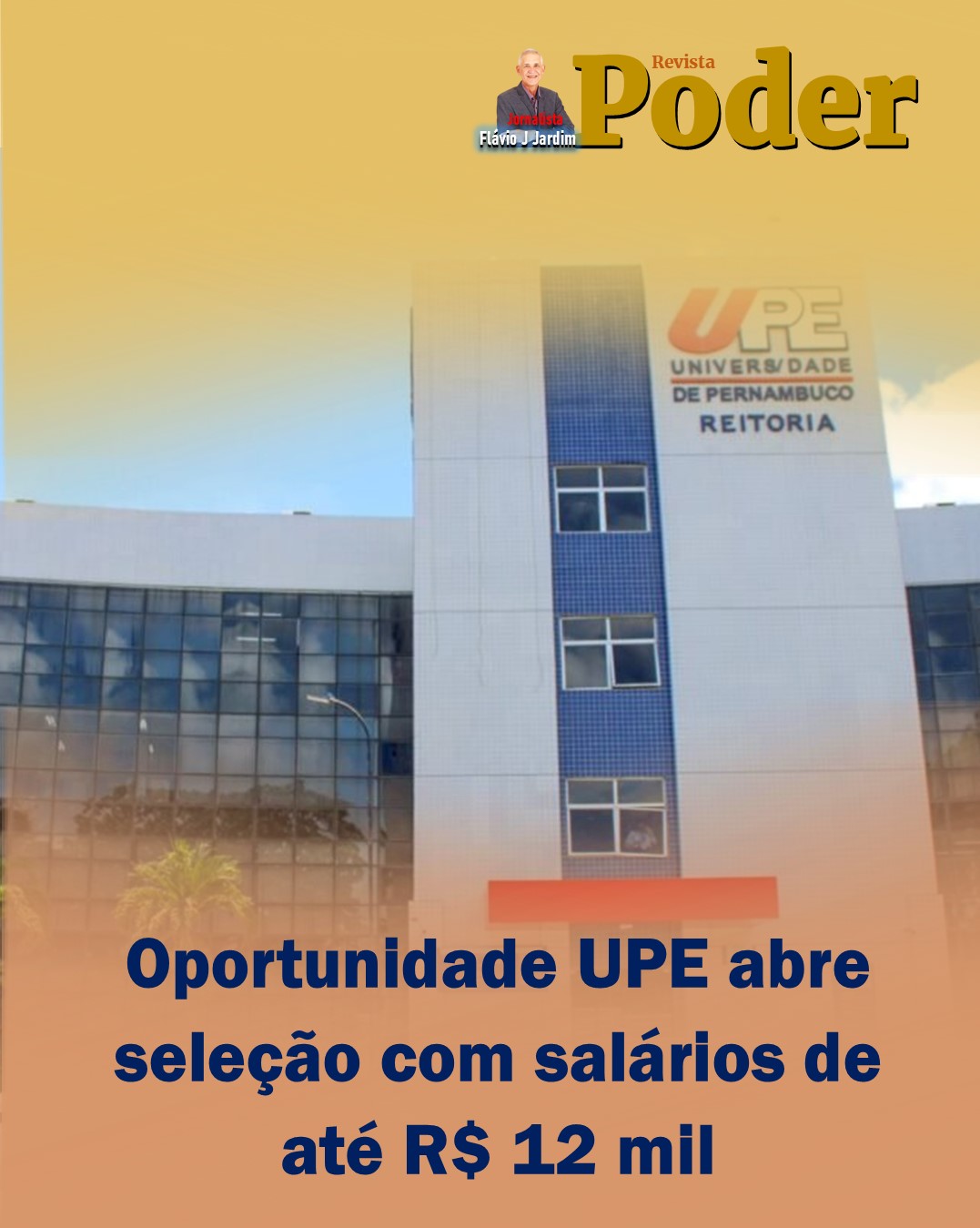 Oportunidade UPE abre seleção com salários de até R$ 12 mil