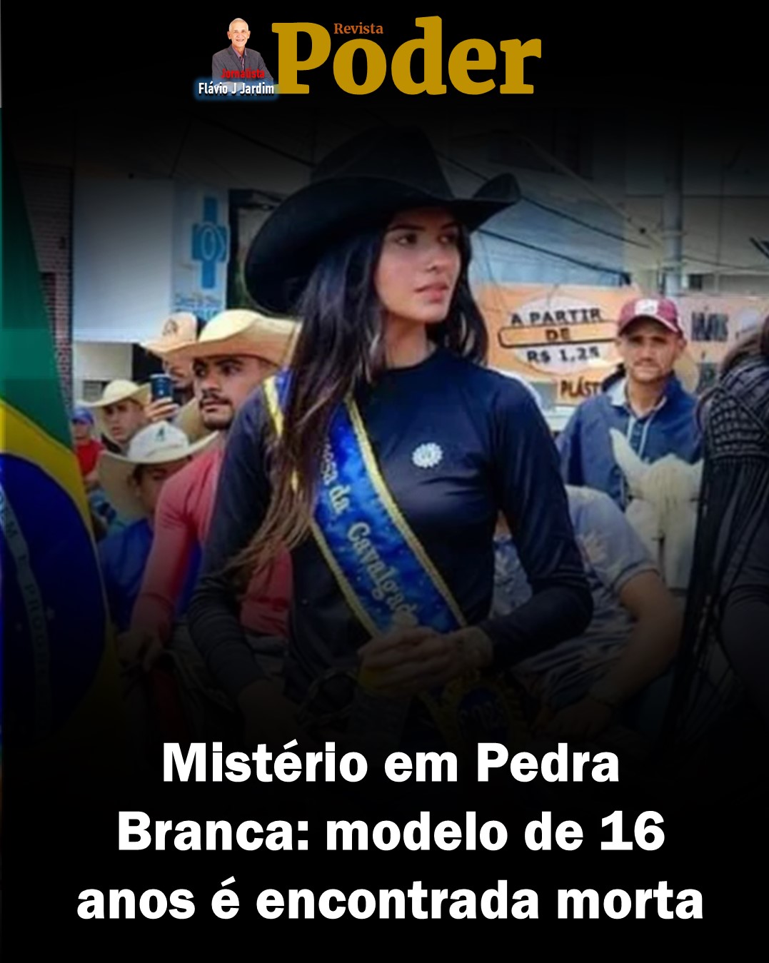 👑 Mistério em Pedra Branca: modelo de 16 anos é encontrada morta