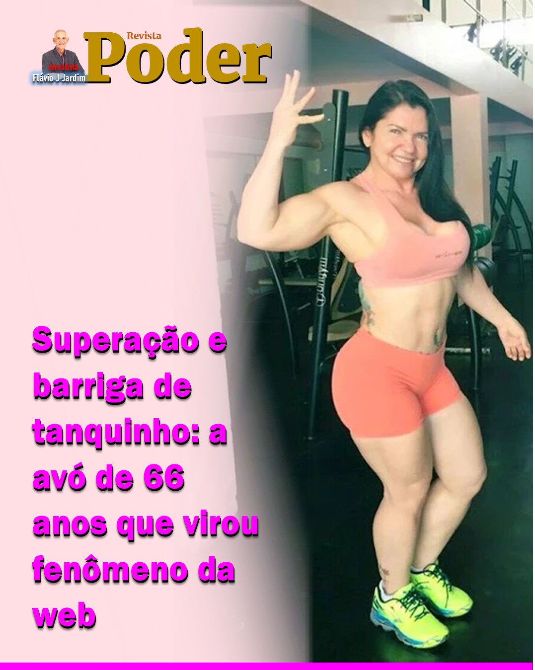 Superação e barriga de tanquinho: a avó de 66 anos que virou fenômeno da web