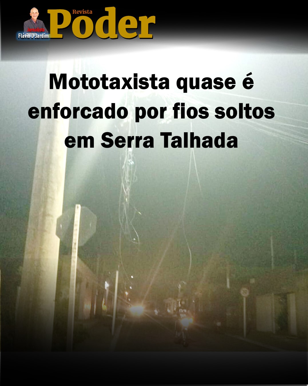 Mototaxista quase é enforcado por fios soltos em Serra Talhada