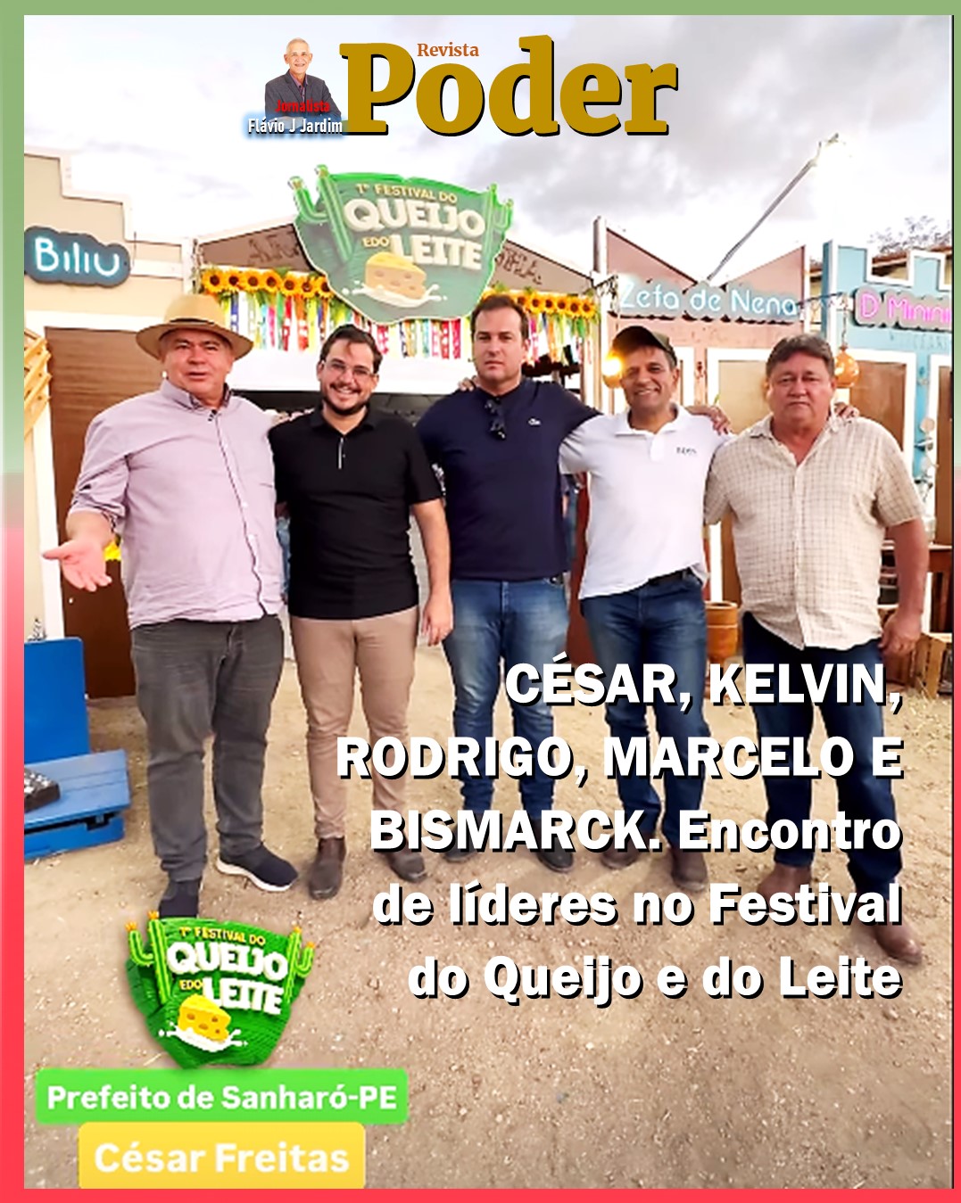 CÉSAR, KELVIN, RODRIGO, MARCELO E BISMARCK. Encontro de líderes no Festival do Queijo e do Leite