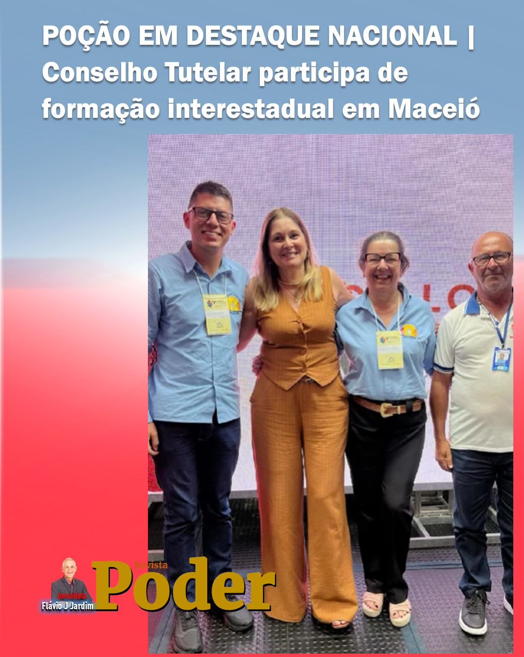 POÇÃO EM DESTAQUE NACIONAL | Conselho Tutelar participa de formação interestadual em Maceió