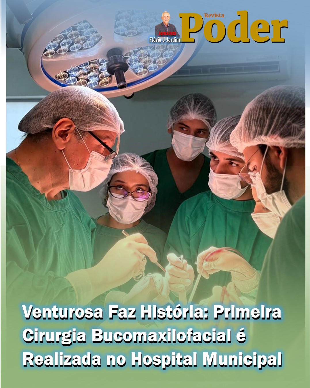 Venturosa Faz História: Primeira Cirurgia Bucomaxilofacial é Realizada no Hospital Municipal