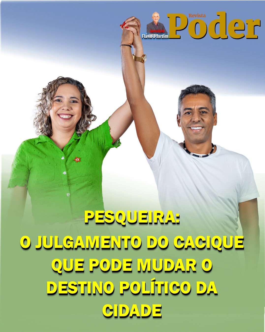 PESQUEIRA: O JULGAMENTO DO CACIQUE QUE PODE MUDAR O DESTINO POLÍTICO DA CIDADE