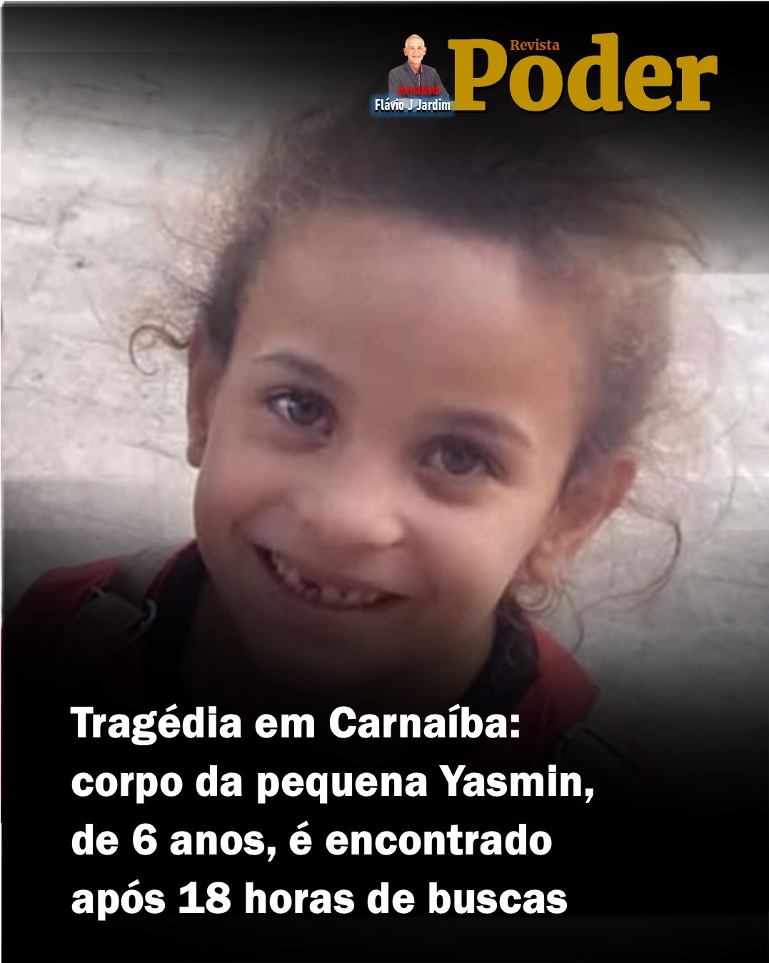 Tragédia em Carnaíba: corpo da pequena Yasmin, de 6 anos, é encontrado após 18 horas de buscas