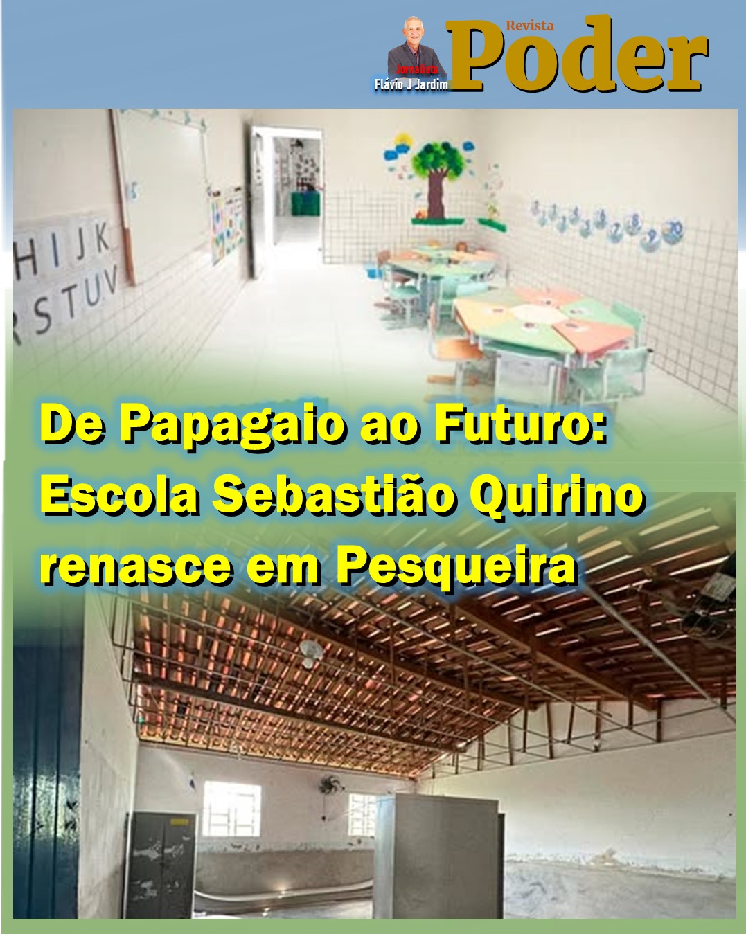 De Papagaio ao Futuro: Escola Sebastião Quirino renasce em Pesqueira
