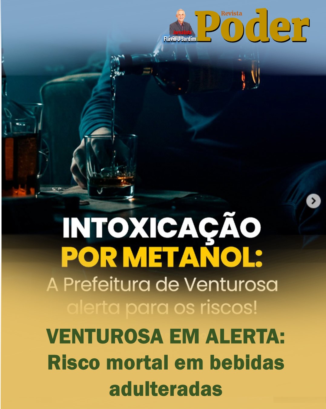 VENTUROSA EM ALERTA: Risco mortal em bebidas adulteradas