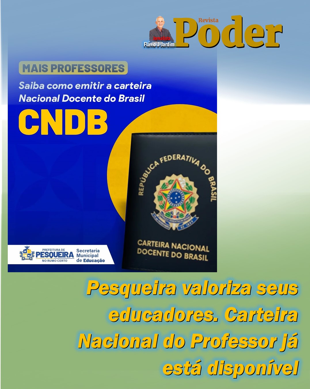 Pesqueira valoriza seus educadores. Carteira Nacional do Professor já está disponível