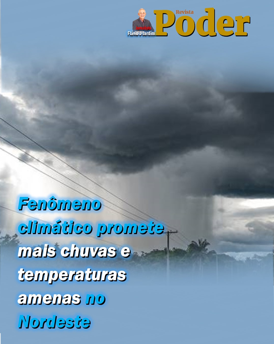 Fenômeno climático promete mais chuvas e temperaturas amenas no Nordeste