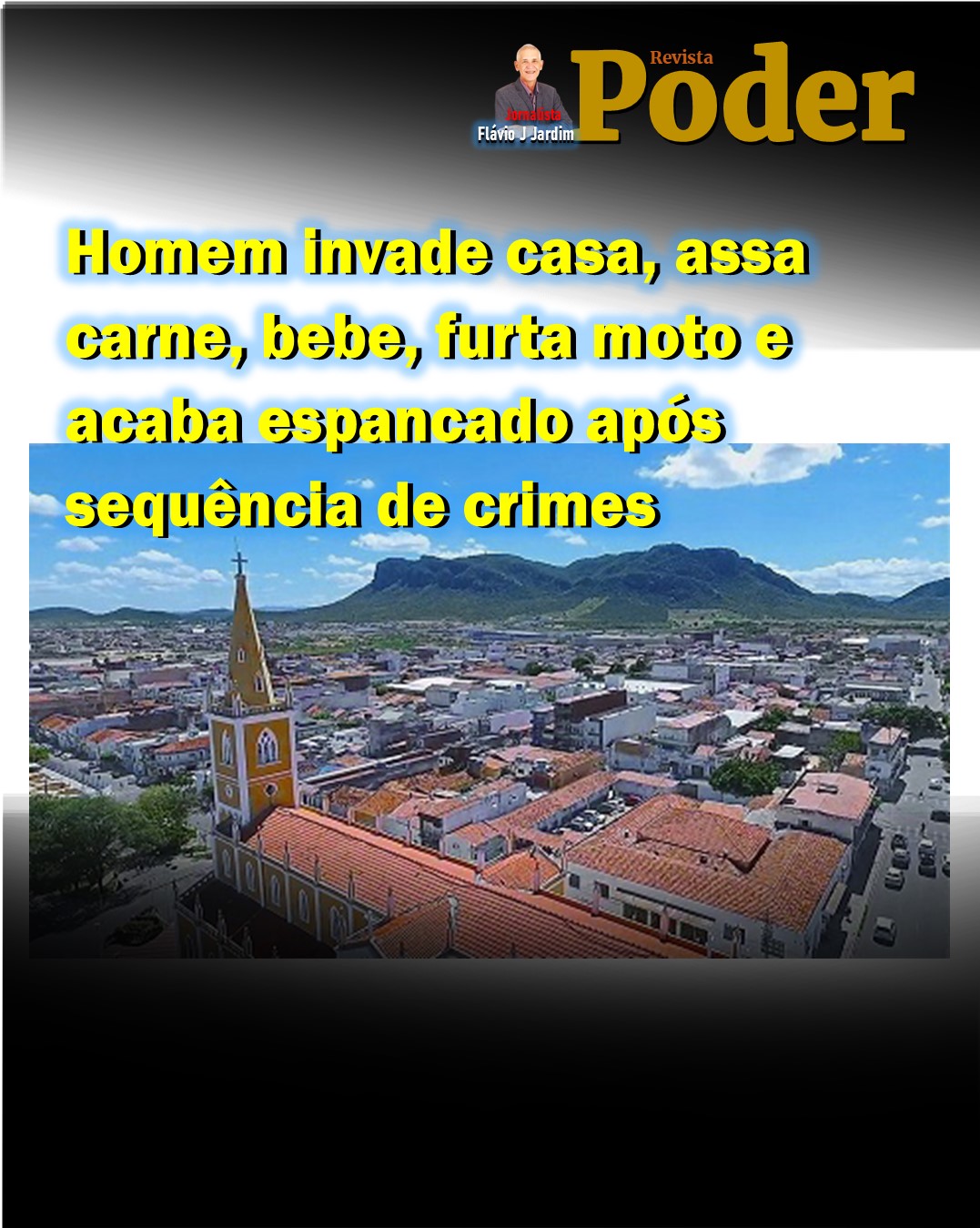 Homem invade casa, assa carne, bebe, furta moto e acaba espancado após sequência de crimes