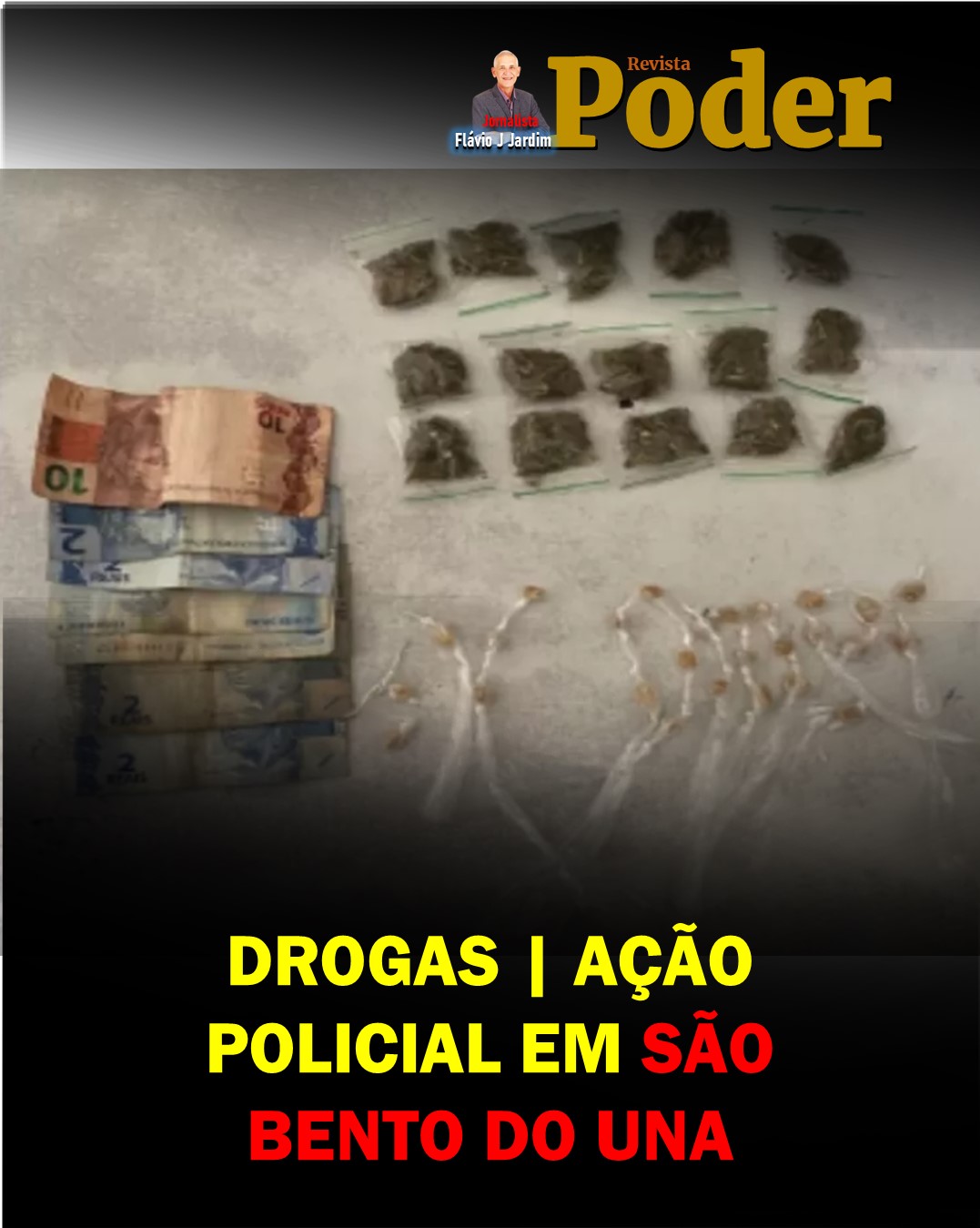 DROGAS | AÇÃO POLICIAL EM SÃO BENTO DO UNA 🚔🌆