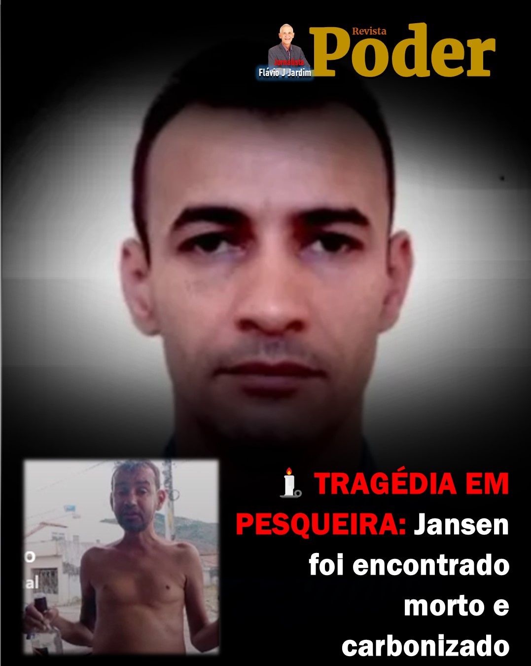 🕯️ TRAGÉDIA EM PESQUEIRA | JANSEN FOI ENCONTRADO MORTO E CARBONIZADO