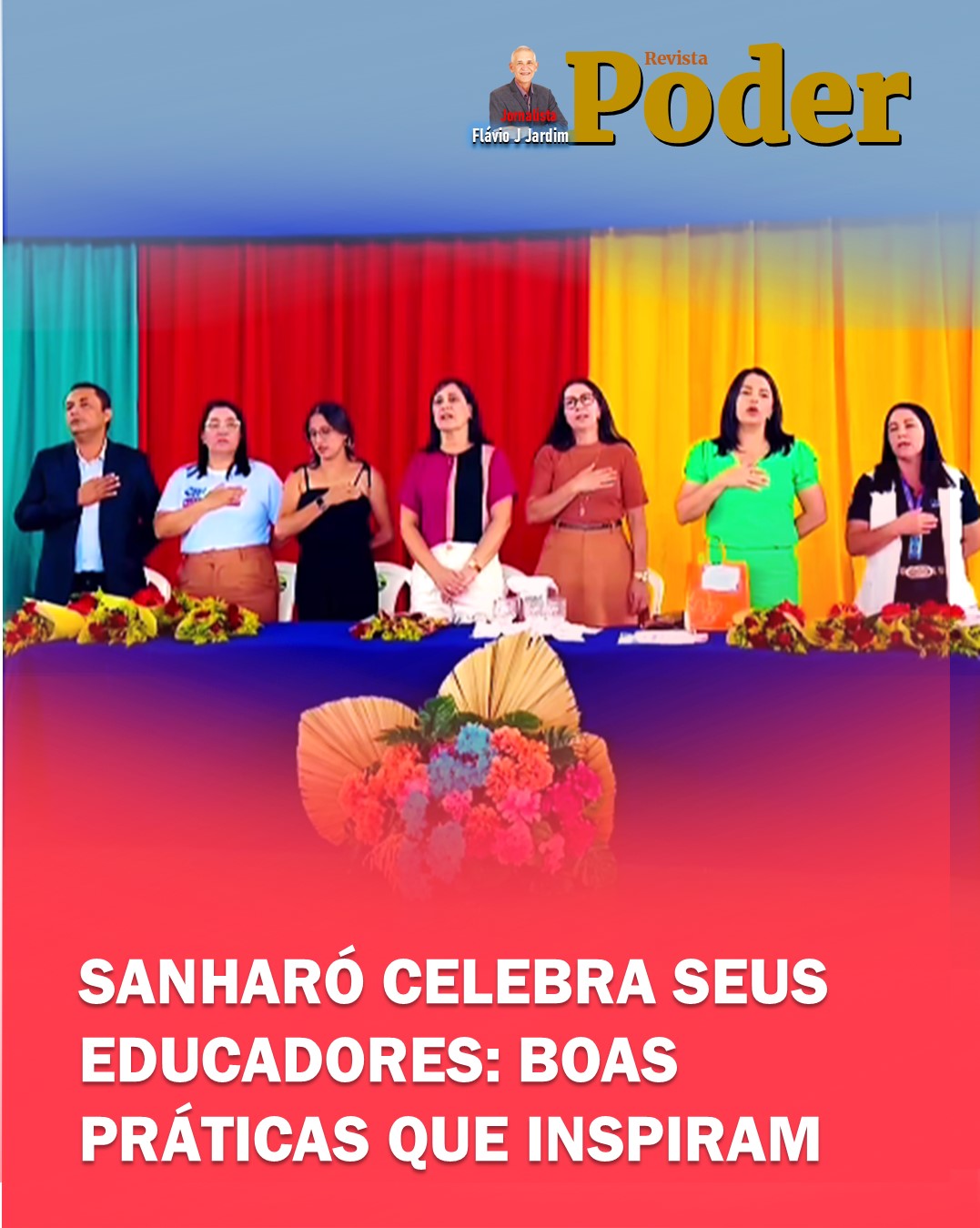 🎓 SANHARÓ CELEBRA SEUS EDUCADORES: BOAS PRÁTICAS QUE INSPIRAM