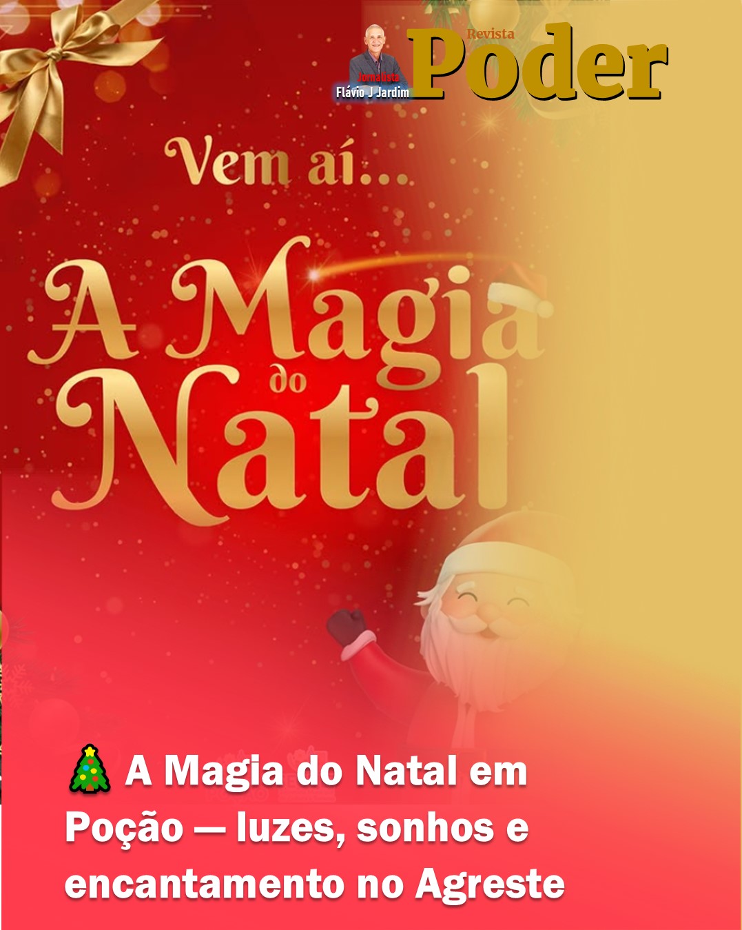 🎄 A Magia do Natal em Poção: um espetáculo de luz, fé e encantamento